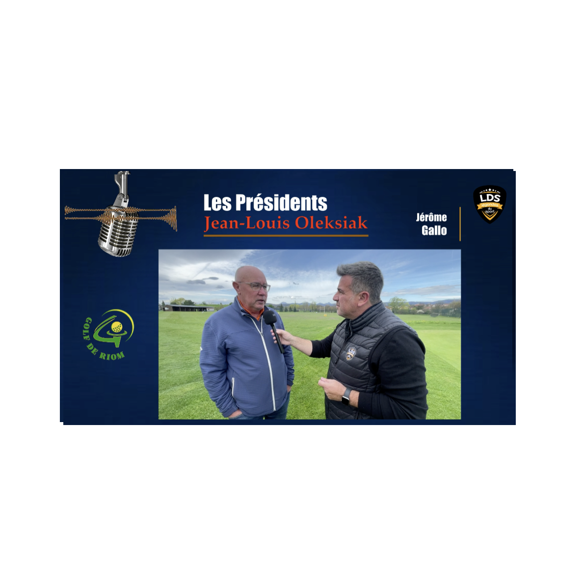 Jean-Louis Oleksiak président Golf de Riom nous explique son parcours de dirigeants et de président, à l'occasion de cette interview en direct du golf de Riom près de Clermont-Ferrand, un retour sur sa vie de président et également sa première présidence il y a quelques années et les grands moments de joie passé avec son bureau. Les grands projets à venir et la collaboration avec la mairie de Riom Réalisé en Avril 2024 par Jérôme Gallo